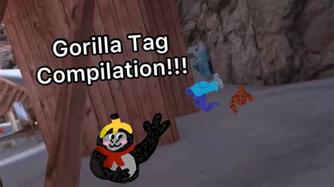 Gorilla Tag Compilation Youtube