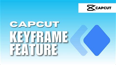 Capcut Pc Keyframe Feature Tutorial How To Add Keyframes On Capcut Pc