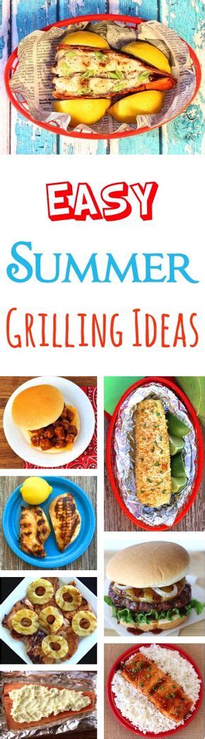 Grilling Recipes 19 Easy Ideas For Delicious Dinners And Sides To