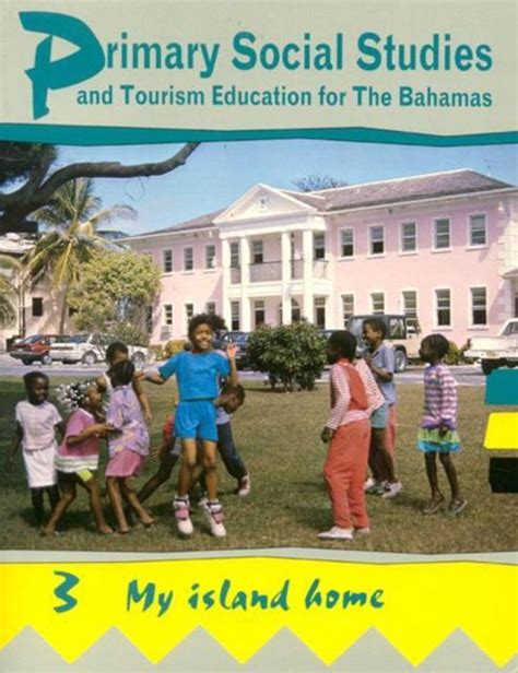 Primary Social Studies And Tourism Education For The Bahamas Ministry