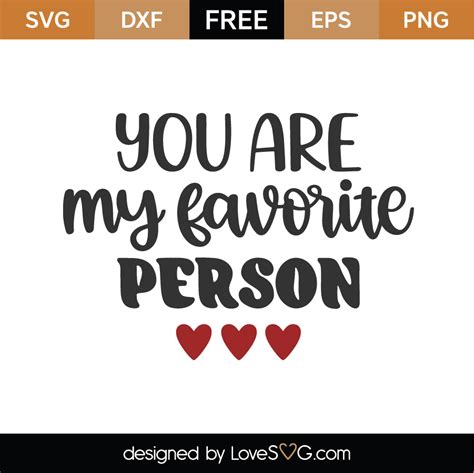 You Are My Favorite Person Svg Cut File