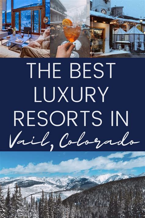 the ultimate guide to vail colorado jetsetchristina best resorts luxury resort vail