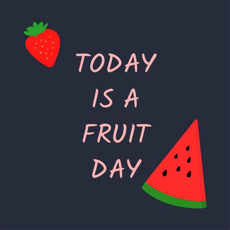 Today Is A Fruit Day Fruit Lover Hoodie Teepublic
