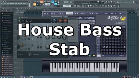House Bass Stab Tutorial In Fl Studio Youtube