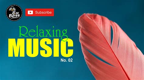 Relaxing Music 02 Youtube