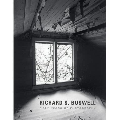 Richard S Buswell Fifty Years Of Photography Hardcover Walmart
