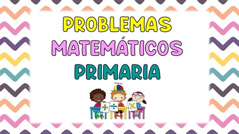Colección De Problemas Matemáticos Para Los Primeros Cursos De Primaria