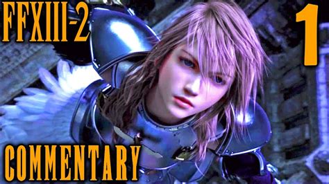 Final Fantasy XIII 2 Walkthrough Part 1 Lightning Serah Noel S