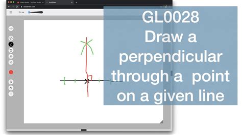 Drawing A Perpendicular Through A Point On A Given Line With