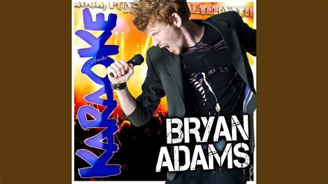 have you ever really loved a woman in the style of bryan adams karaoke version youtube