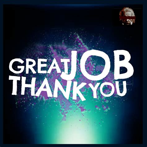 Great Job Thank You Listen Via Stitcher For Podcasts