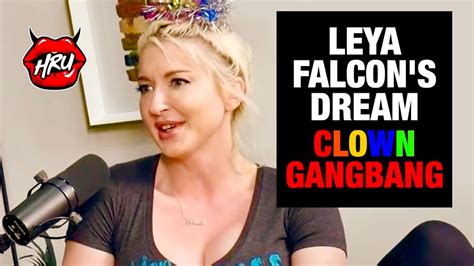 leya falcon s dream clown gangbang youtube