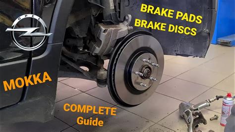 How To Change Your Brake Discs And Brake Pads Opel Mokka Youtube