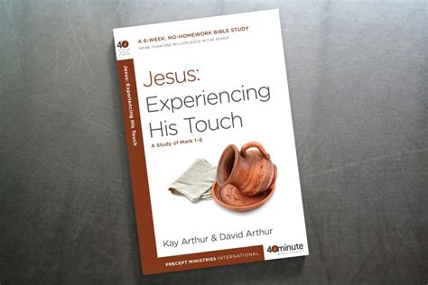 Jesus Experiencing His Touch 40 Minute Bible Study