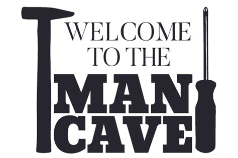 Welcome To The Man Cave Svg Cut File By Creative Fabrica Crafts