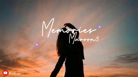 The reason arti judul : Lirik lagu Memories maroon5 - YouTube