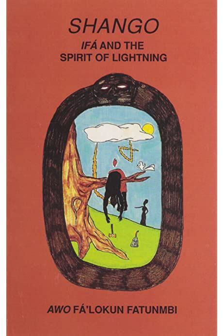 Shango Ifa And The Spirit Of Lightning By Awo Fa Lokun Fatunmbi