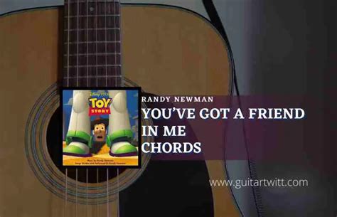 Youve Got A Friend In Me Chords By Randy Newman Toy Story Guitartwitt