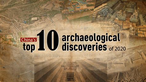 China Unveils Top 10 Archaeological Discoveries Of 2020 Cgtn