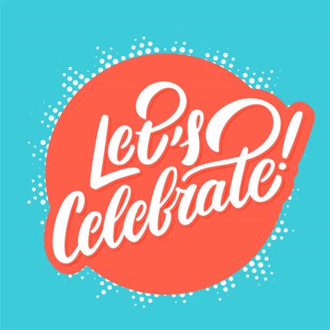 Lets Celebrate Illustrations Royalty Free Vector Graphics And Clip Art