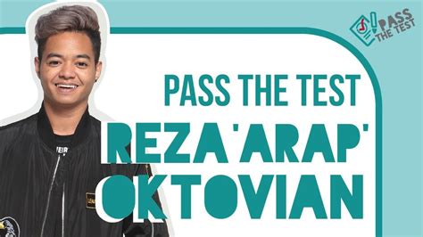 Pass The Test Reza Arap Oktovian Youtube