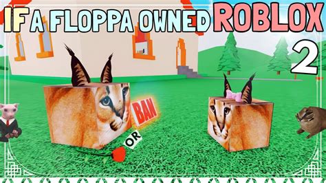 If A Floppa Owned Roblox 2 Youtube