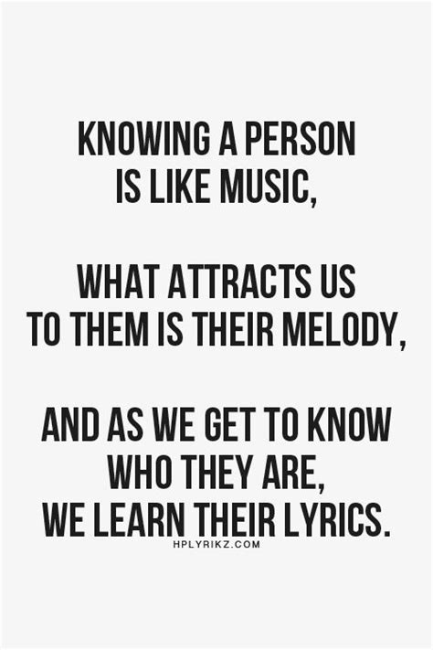 knowing a person is like music what attracts us to them is their melody quotes music
