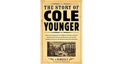 Story Of Cole Younger Being An Autobiography Of The Missouri Guerrilla