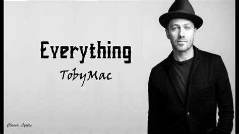 Tobymac Everything Lyrics Youtube