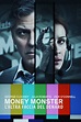 Money Monster - L'altra faccia del denaro (2016) scheda film - Stardust