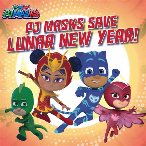 Pj Masks Save Lunar New Year Book By May Nakamura Official