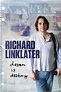 Richard Linklater: Retrato del indie americano (película 2016 ...