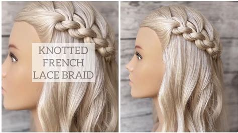 Knotted French Lace Braid Easy Braids Hairstyles Idea How To Lace Braid Step By Step For