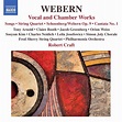 O SER DA MÚSICA: Anton Webern (1883-1945) - Vocal and Chamber Works