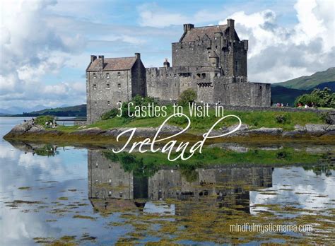 3 Castles To Visit In Ireland