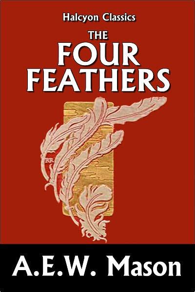 The Four Feathers By A E W Mason By A E W Mason Ebook Barnes And Noble®