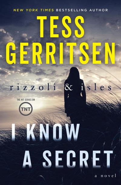 I Know A Secret A Rizzoli And Isles Novel By Tess Gerritsen Hardcover 2017 08 15 From Gulf