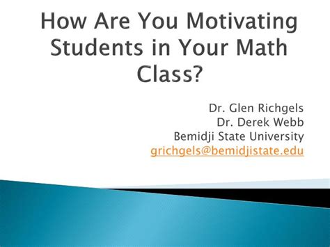 Ppt How Are You Motivating Students In Your Math Class