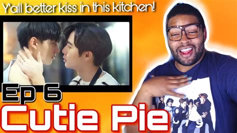 Cutie Pie Series นงเฮยกหาวาซอ Episode 6 Reaction Topher