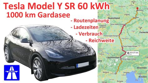 Km Tesla Model Y Zum Gardasee Ladeplanung Verbrauch Reichweite