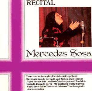 I will remember that someone has always been put in my path to give me hope. Mercedes Sosa - Recital Lyrics and Tracklist | Genius