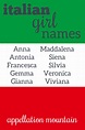 Name Help: Italian Girl Names - Appellation Mountain