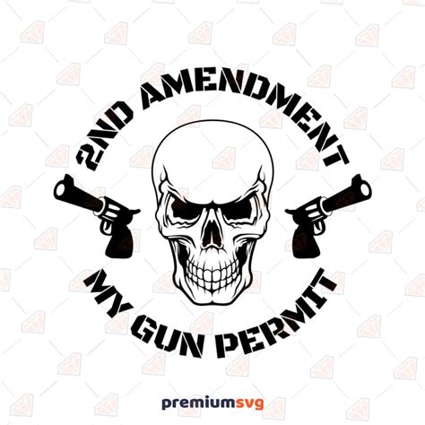 2nd Amendment Gun Svg My Gun Permit Svg File Premiumsvg