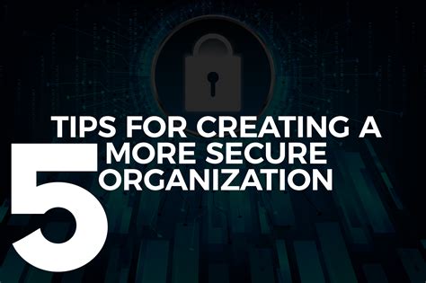 Secure Organization Tips Industry Trends Nexgent Blog