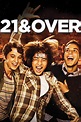 21 and Over - Rotten Tomatoes