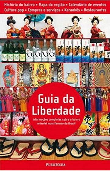 Guia Da Liberdade Informações Completas Sobre O Bairro Oriental Mais Famoso Do Brasil