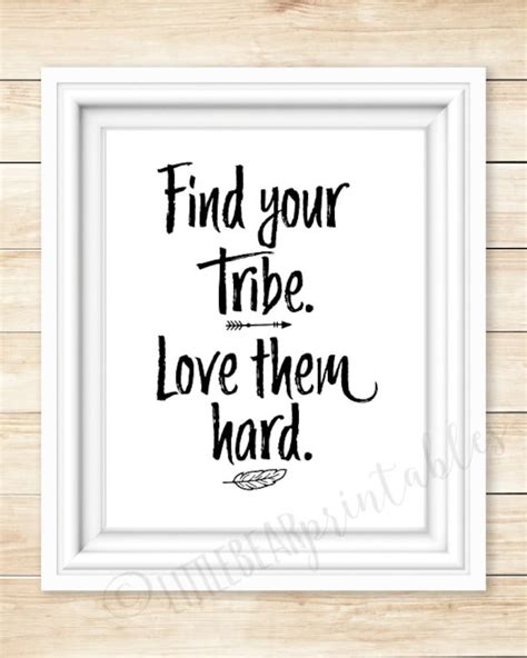 Find Your Tribe Love Them Hard Printable Wall Art Quote Etsy