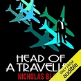 Head of a Traveller: Nigel Strangeways, Book 9 (Audio Download ...