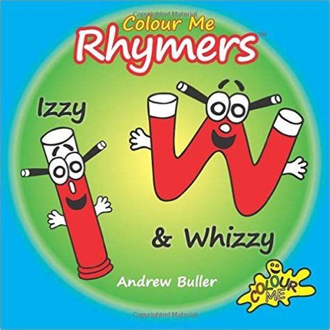 Colour Me Rhymers Izzy And Whizzy Uk Andrew Buller