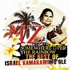 Israel Kamakawiwo'ole - Somewhere Over The Rainbow: The Best Of Israel ...